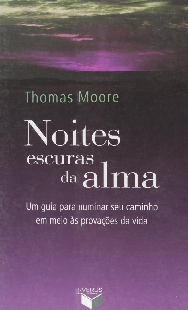 NOITES ESCURAS DA ALMA POR THOMAS MOORE