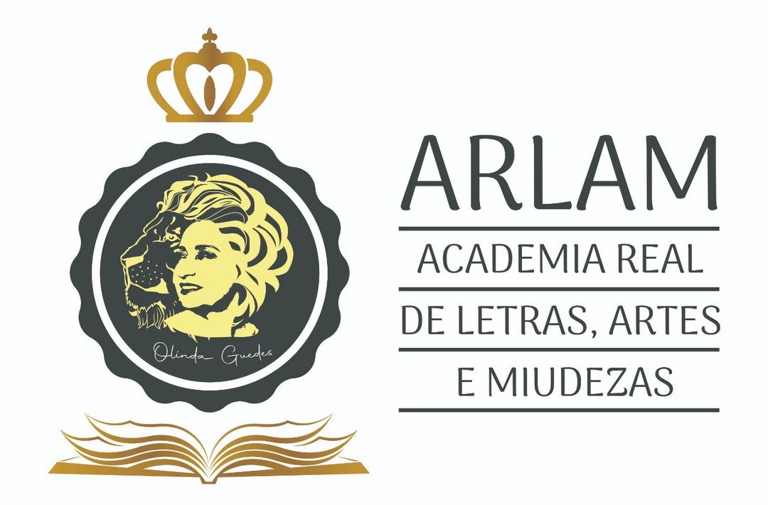HISTÓRIA DA ARLAM - ACADEMIA DE LETRAS, ARTES E MIUDEZAS & EDITORA REAL