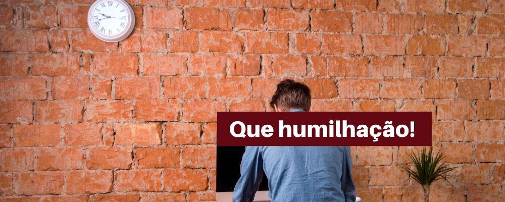 Humildade não significa aceitar a humilhação